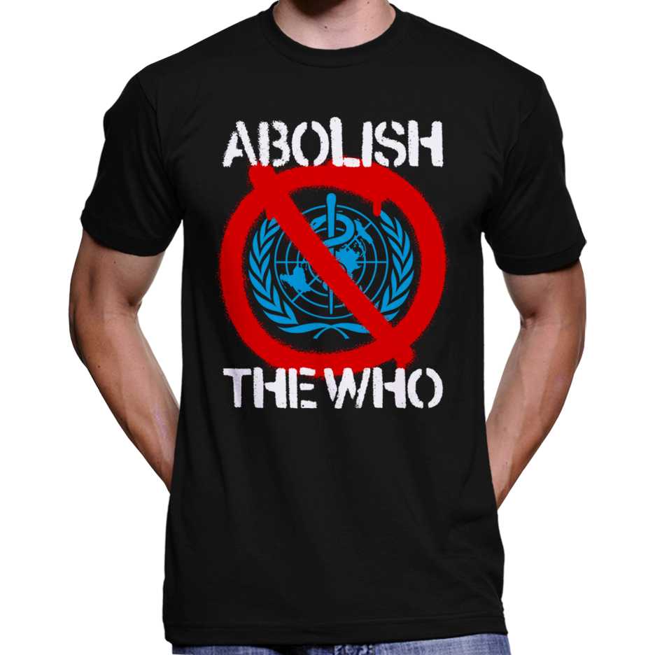 Abolish The WHO T-Shirt Wide Awake Clothing