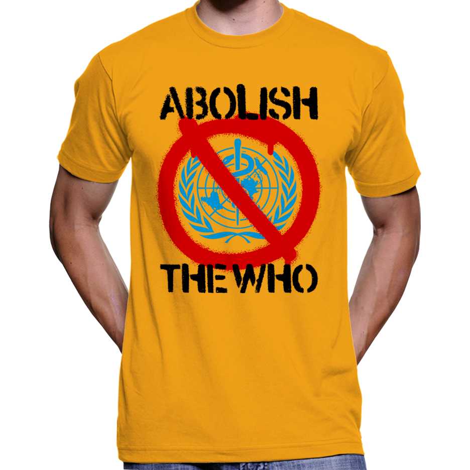 Abolish The WHO T-Shirt Wide Awake Clothing