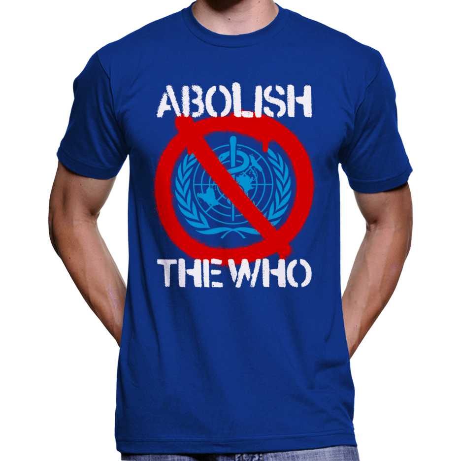 Abolish The WHO T-Shirt Wide Awake Clothing