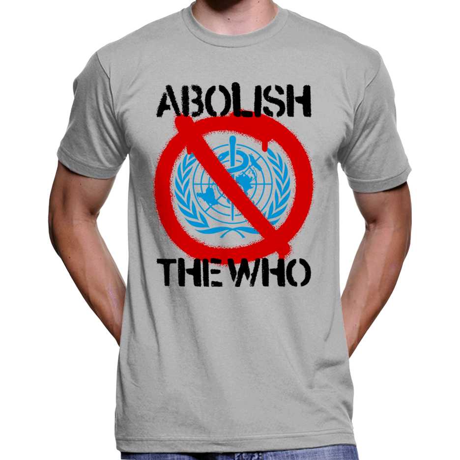 Abolish The WHO T-Shirt Wide Awake Clothing
