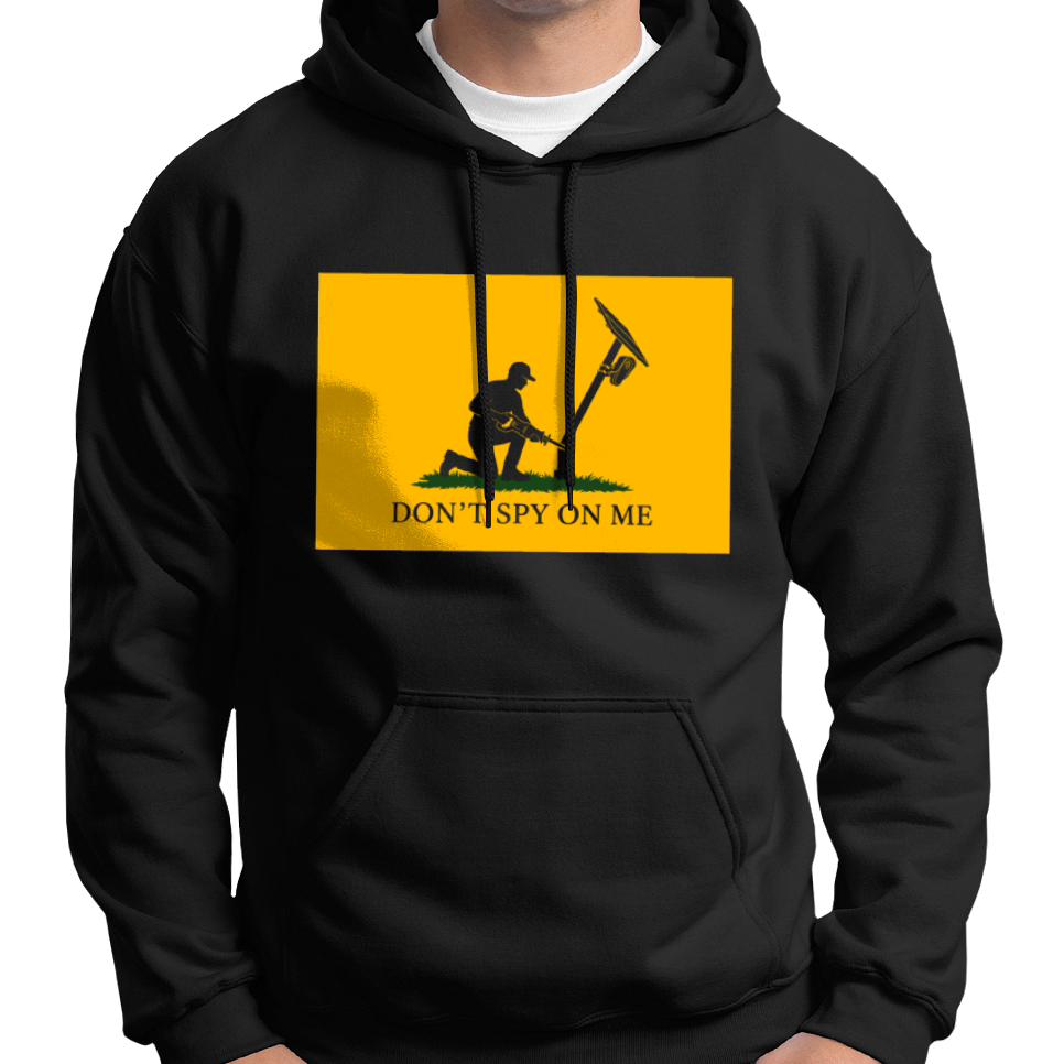 Don't Spy On Me Hoodie