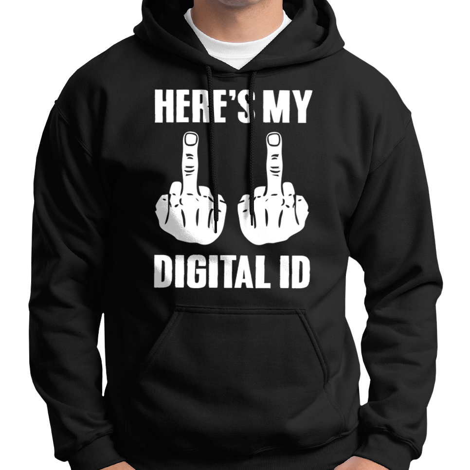 Here's My Digital ID Middle Fingers Hoodie
