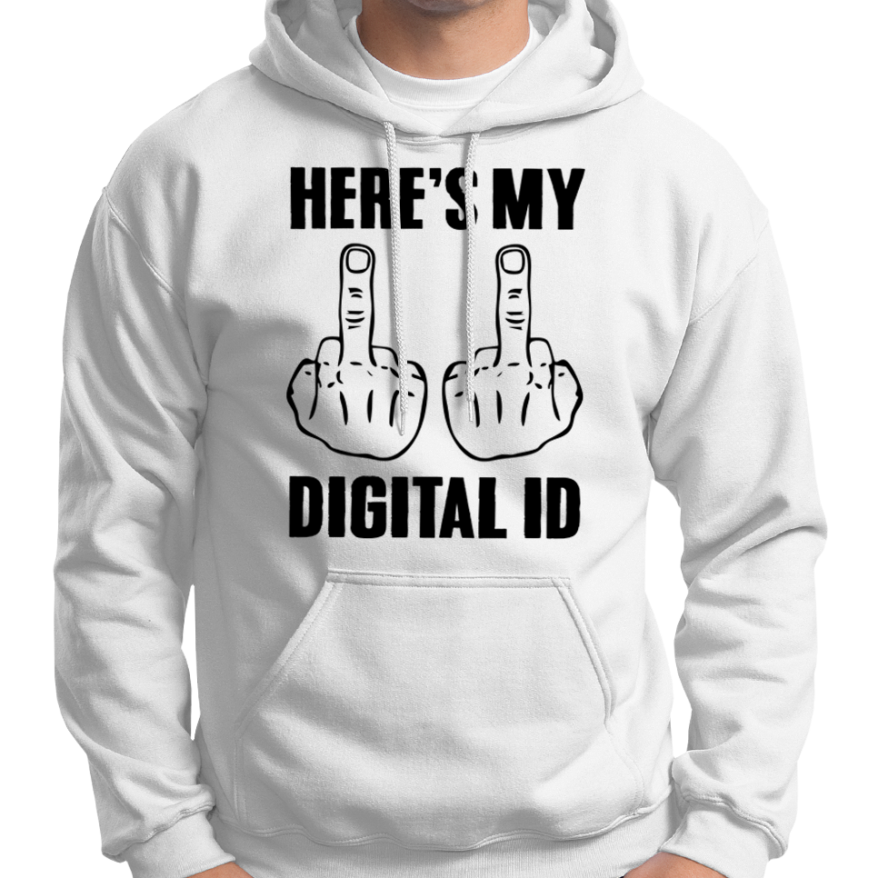 Here's My Digital ID Middle Fingers Hoodie