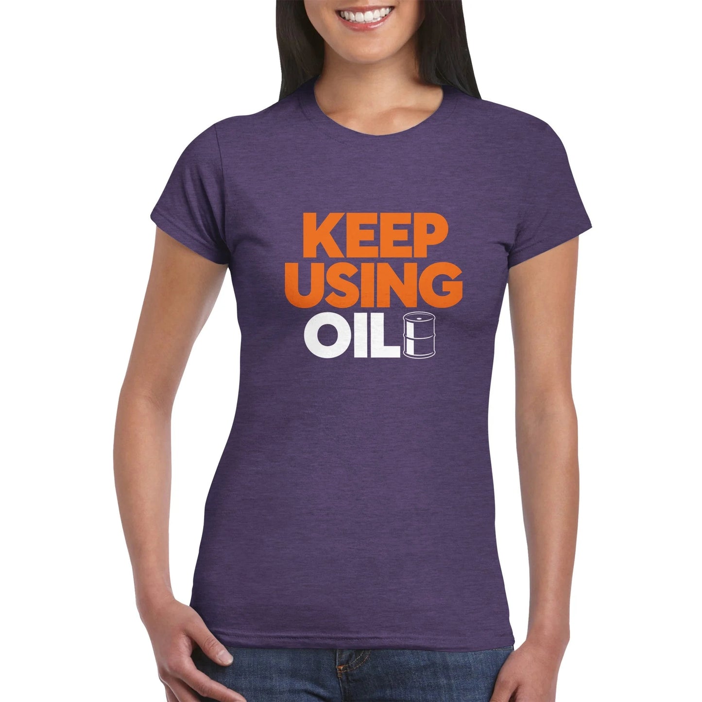 Keep Using Oil Women's T-Shirt