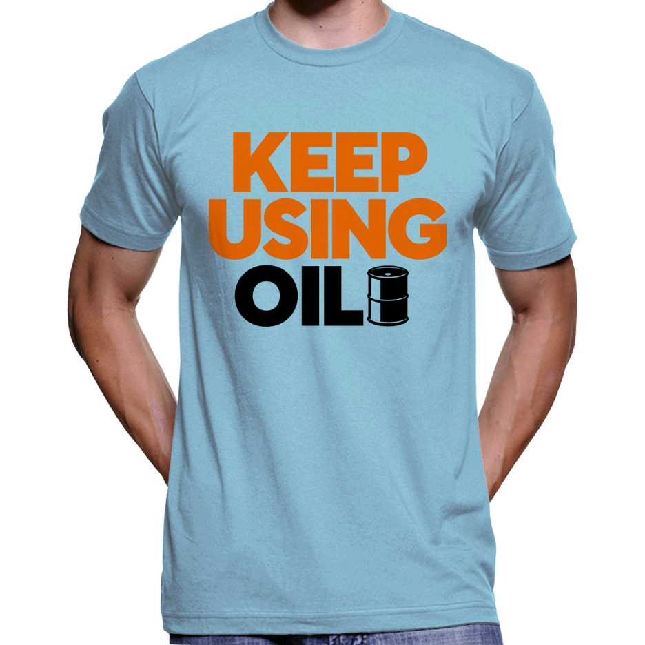 Keep Using Oil T-Shirt Wide Awake Clothing