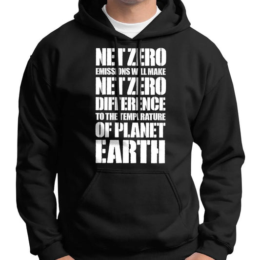 Net Zero Emissions Will Make Net Zero Difference Hoodie Wide Awake Clothing