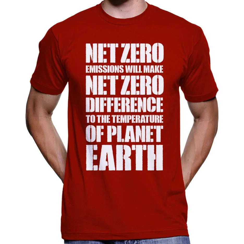 Net Zero Emissions Will Make Net Zero Difference T-Shirt Wide Awake Clothing