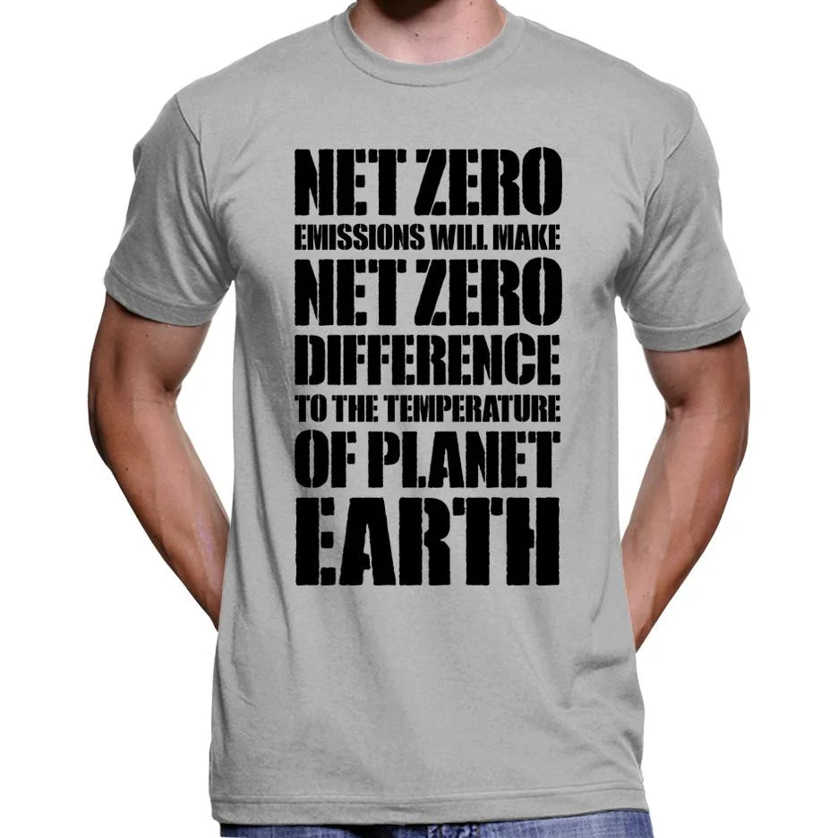 Net Zero Emissions Will Make Net Zero Difference T-Shirt Wide Awake Clothing