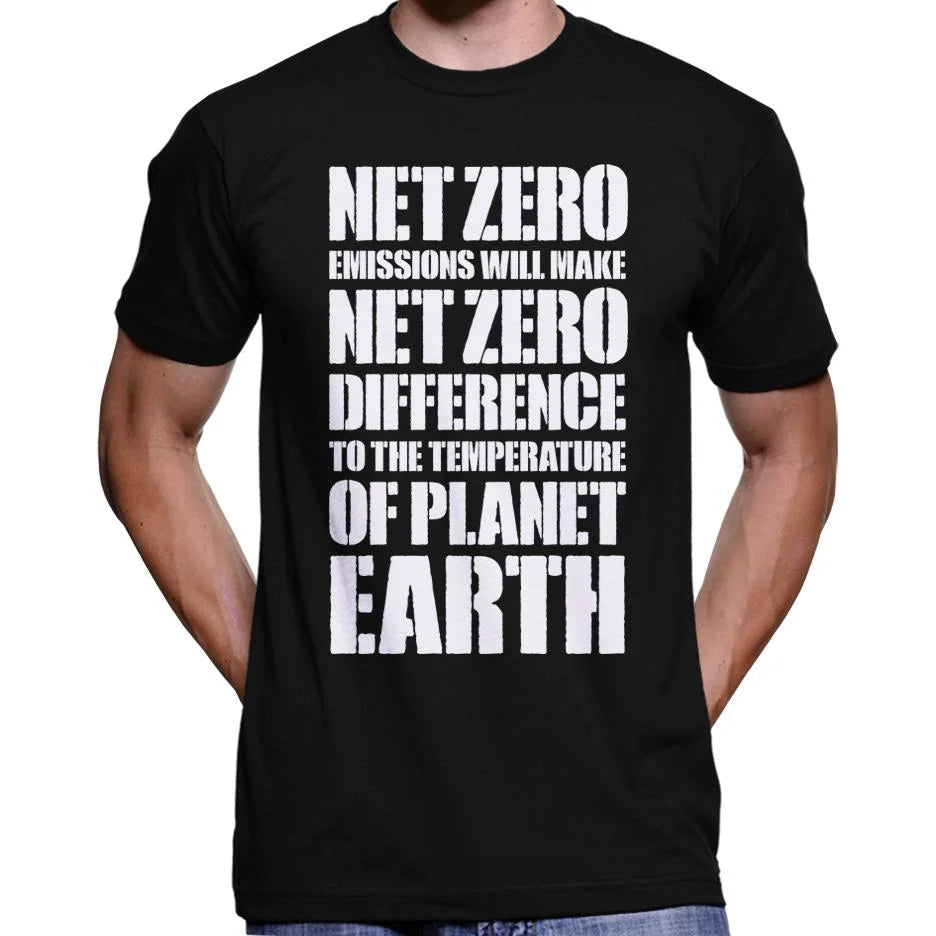 Net Zero Emissions Will Make Net Zero Difference T-Shirt Wide Awake Clothing