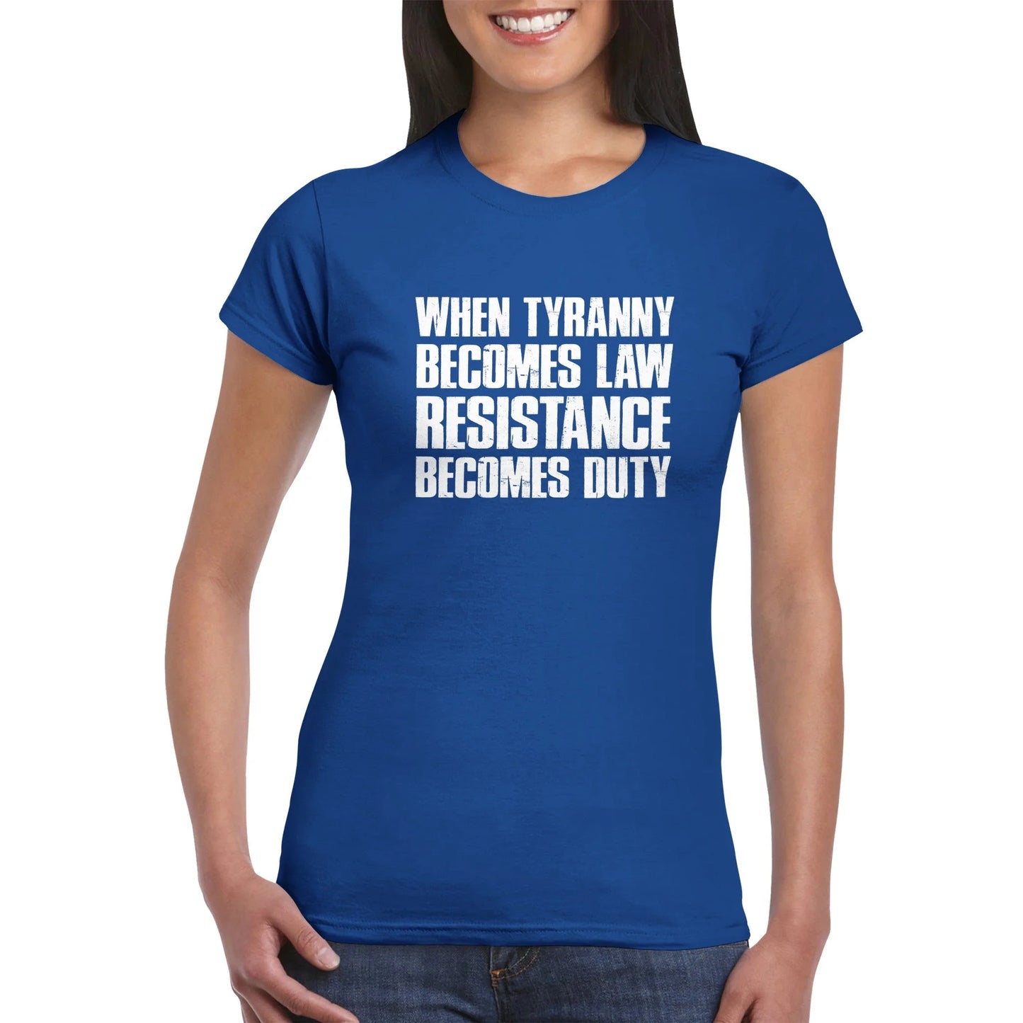 When Tyranny Becomes Law... Women's T-Shirt