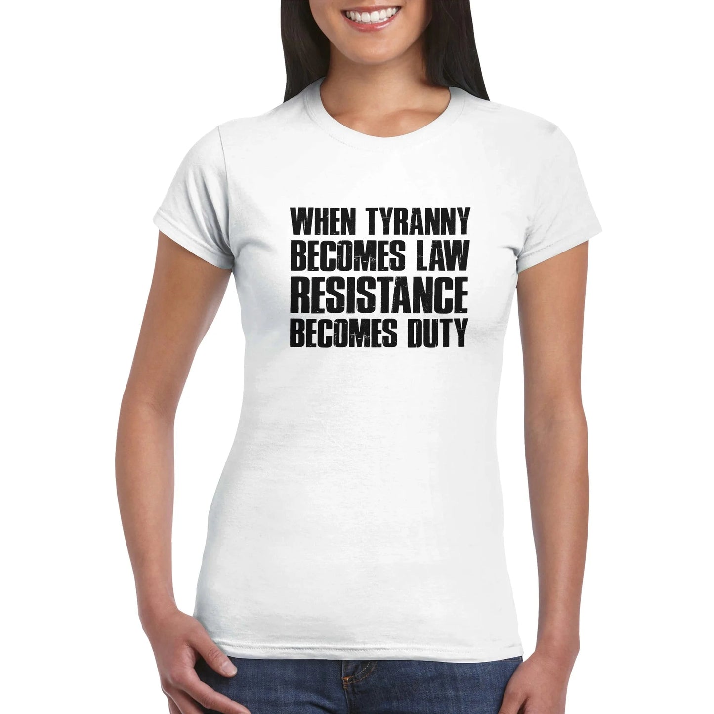 When Tyranny Becomes Law... Women's T-Shirt