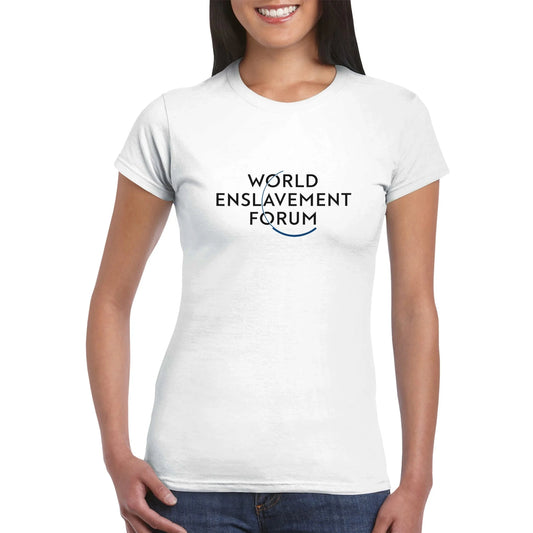 World Enslavement Forum Women's T-Shirt