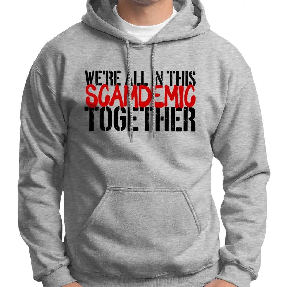 "We're All In This Scamdemic Together" Hoodie Wide Awake Clothing