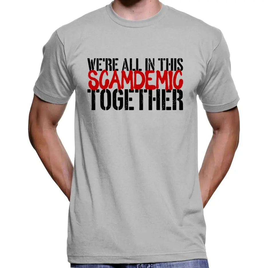 "We're All In This Scamdemic Together" T-Shirt Wide Awake Clothing
