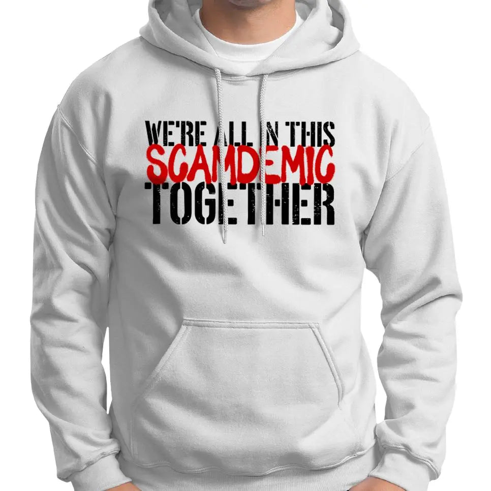 "We're All In This Scamdemic Together" Hoodie Wide Awake Clothing