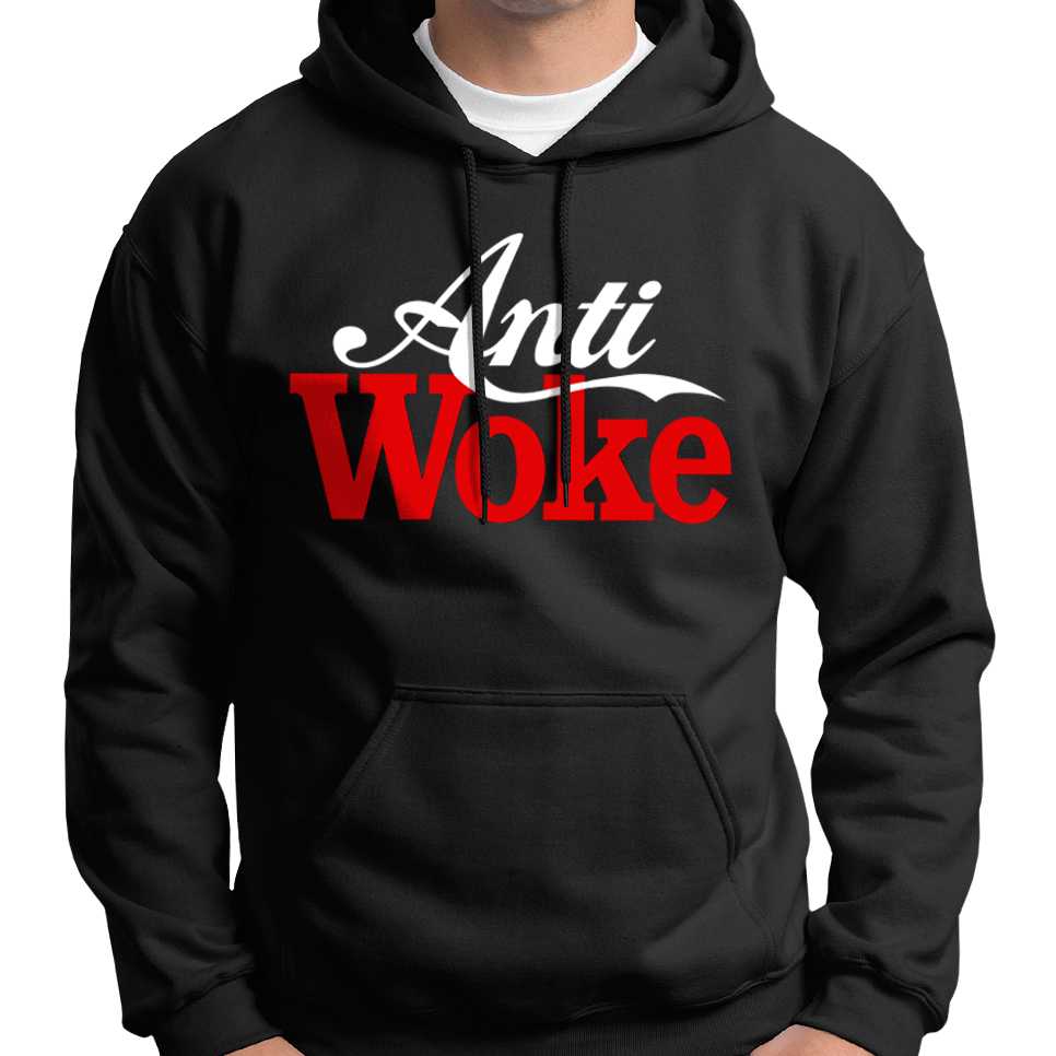 Anti Woke Hoodie Wide Awake Clothing