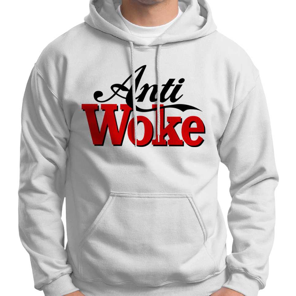 Anti Woke Hoodie Wide Awake Clothing