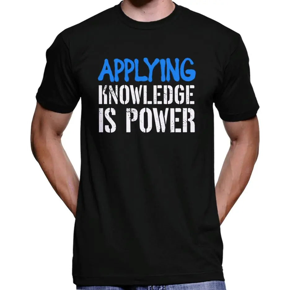 Applying Knowledge Is Power T-Shirt Wide Awake Clothing