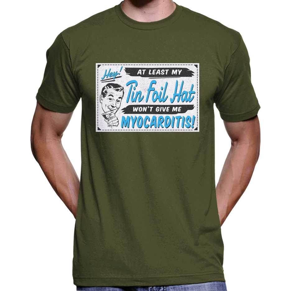 My Tin Foil Hat Won't Give Me Myocarditis T-Shirt Wide Awake Clothing