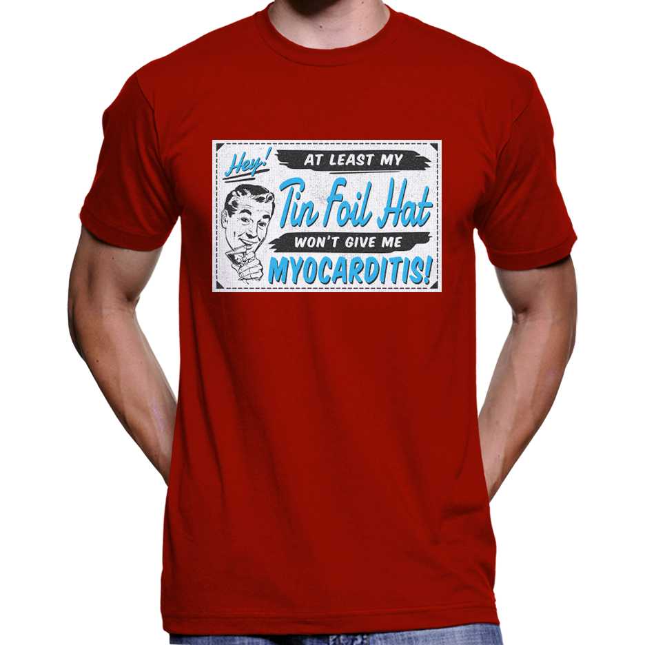 My Tin Foil Hat Won't Give Me Myocarditis T-Shirt Wide Awake Clothing