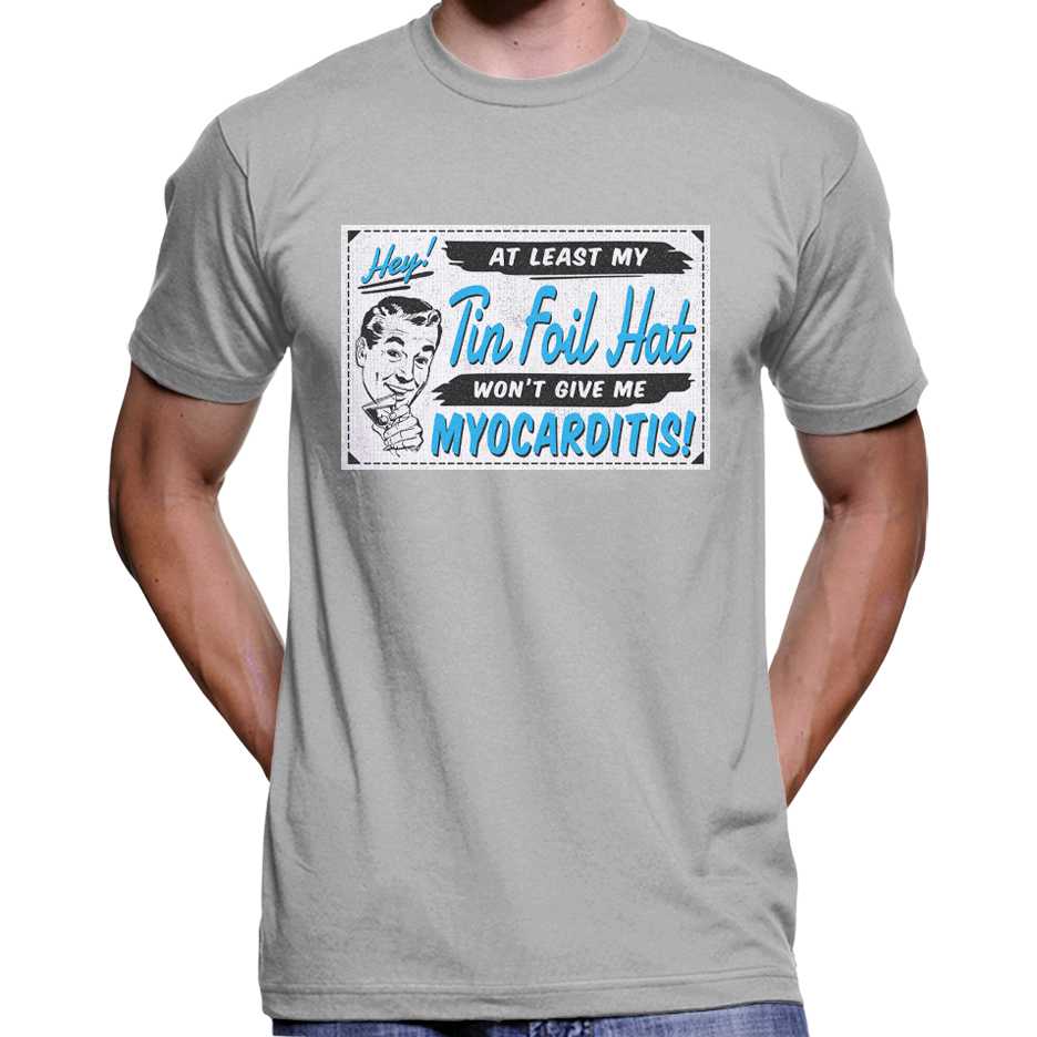 My Tin Foil Hat Won't Give Me Myocarditis T-Shirt Wide Awake Clothing