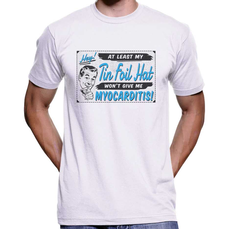 My Tin Foil Hat Won't Give Me Myocarditis T-Shirt Wide Awake Clothing