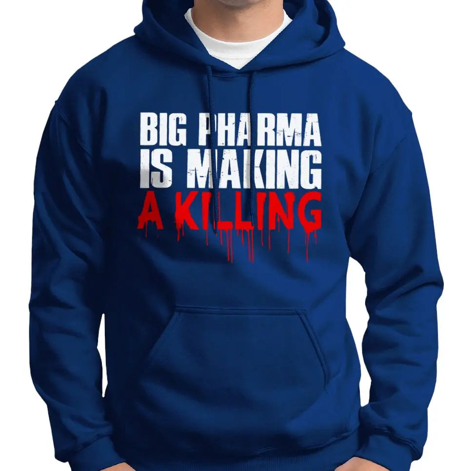 Big Pharma Is Making A Killing Hoodie Wide Awake Clothing