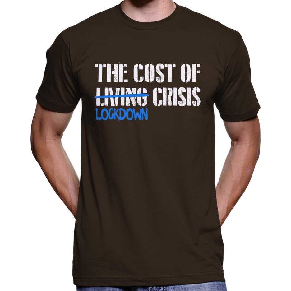 Cost Of Lockdown Crisis T-Shirt Wide Awake Clothing