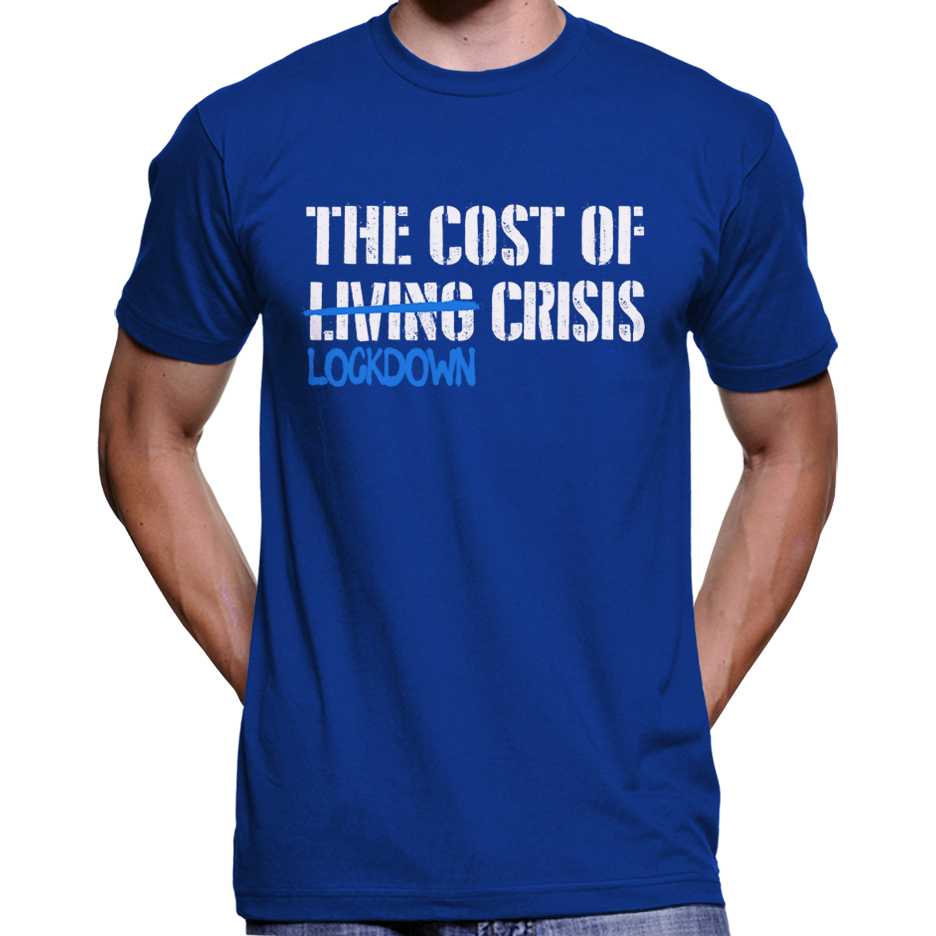Cost Of Lockdown Crisis T-Shirt Wide Awake Clothing