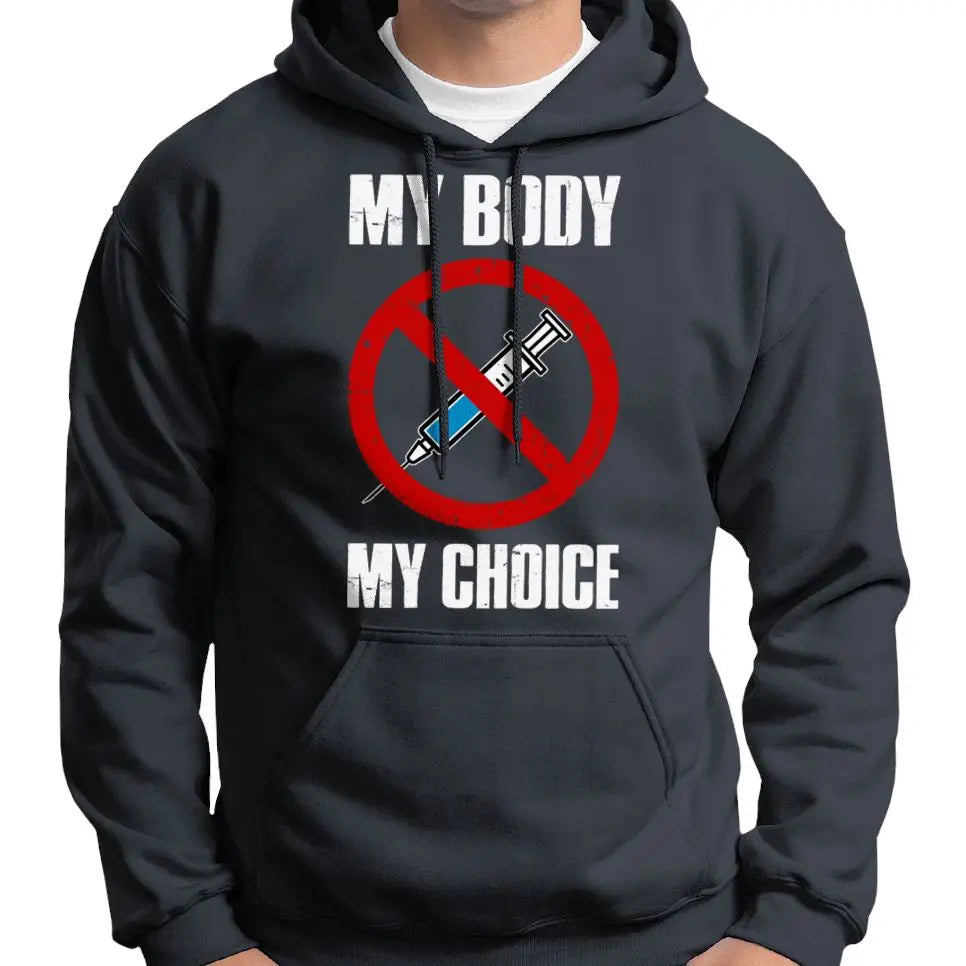 "My Body, My Choice" Anti Covid Vaccine Hoodie Wide Awake Clothing