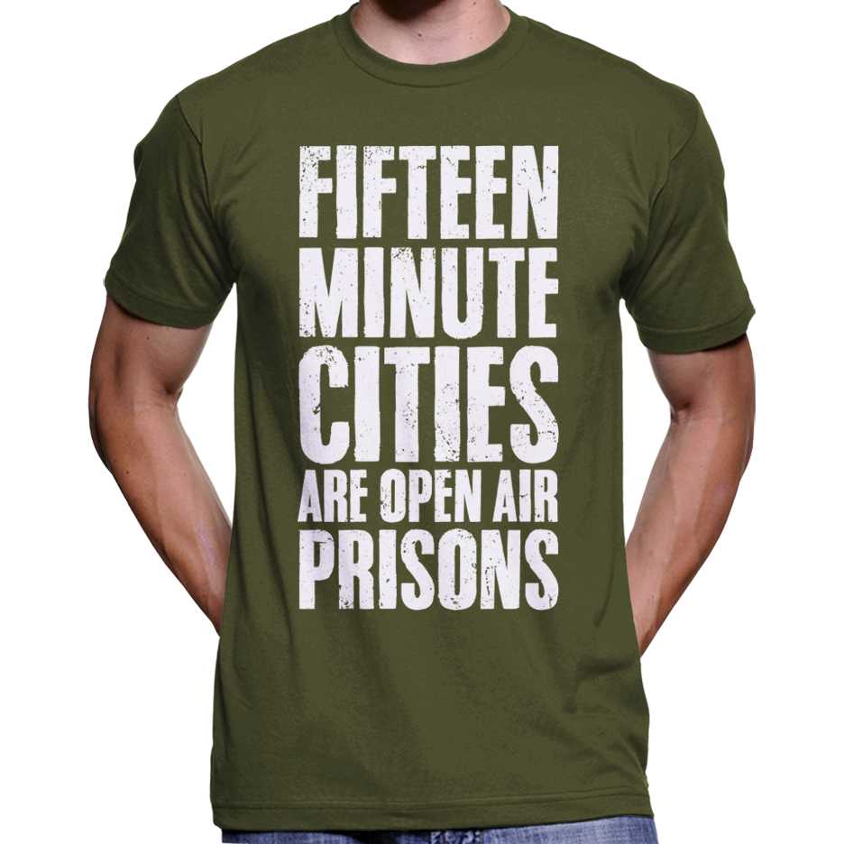 15 Minute Cities Are Open Air Prisons T-Shirt Wide Awake Clothing