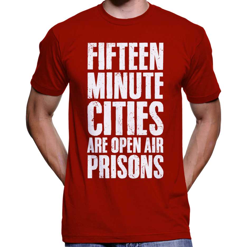 15 Minute Cities Are Open Air Prisons T-Shirt Wide Awake Clothing