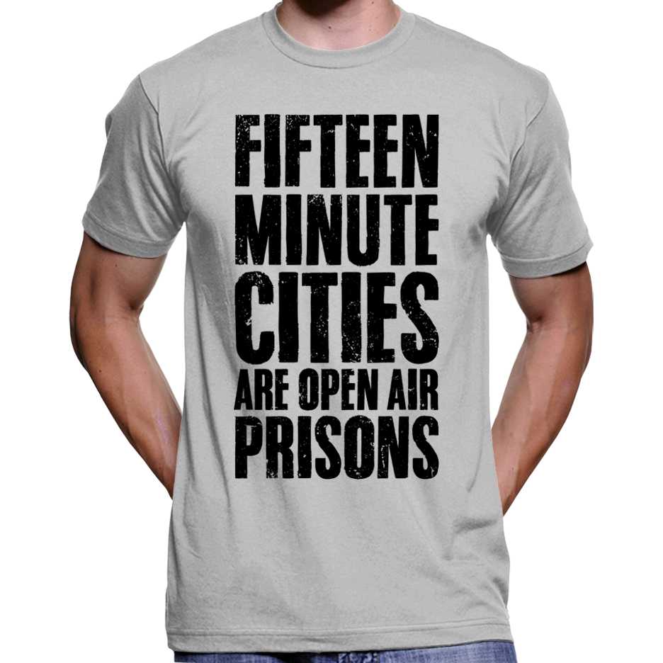 15 Minute Cities Are Open Air Prisons T-Shirt Wide Awake Clothing