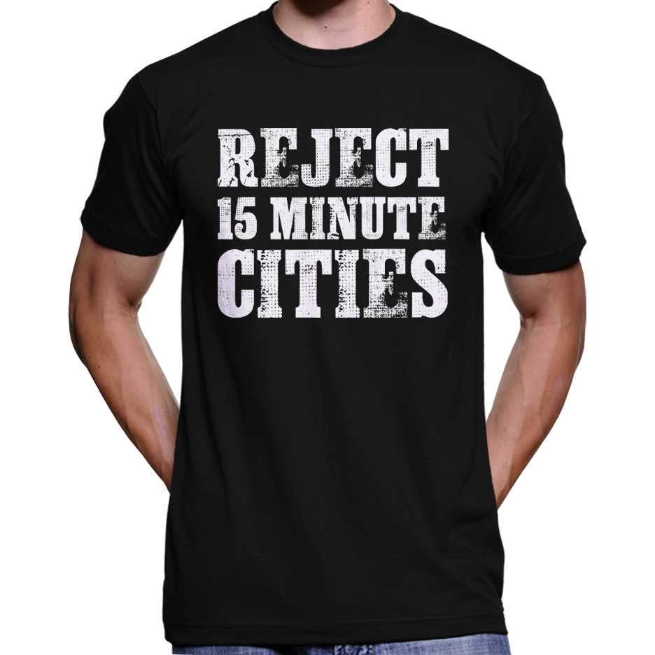 "Reject 15 Minute Cities" T-Shirt Wide Awake Clothing