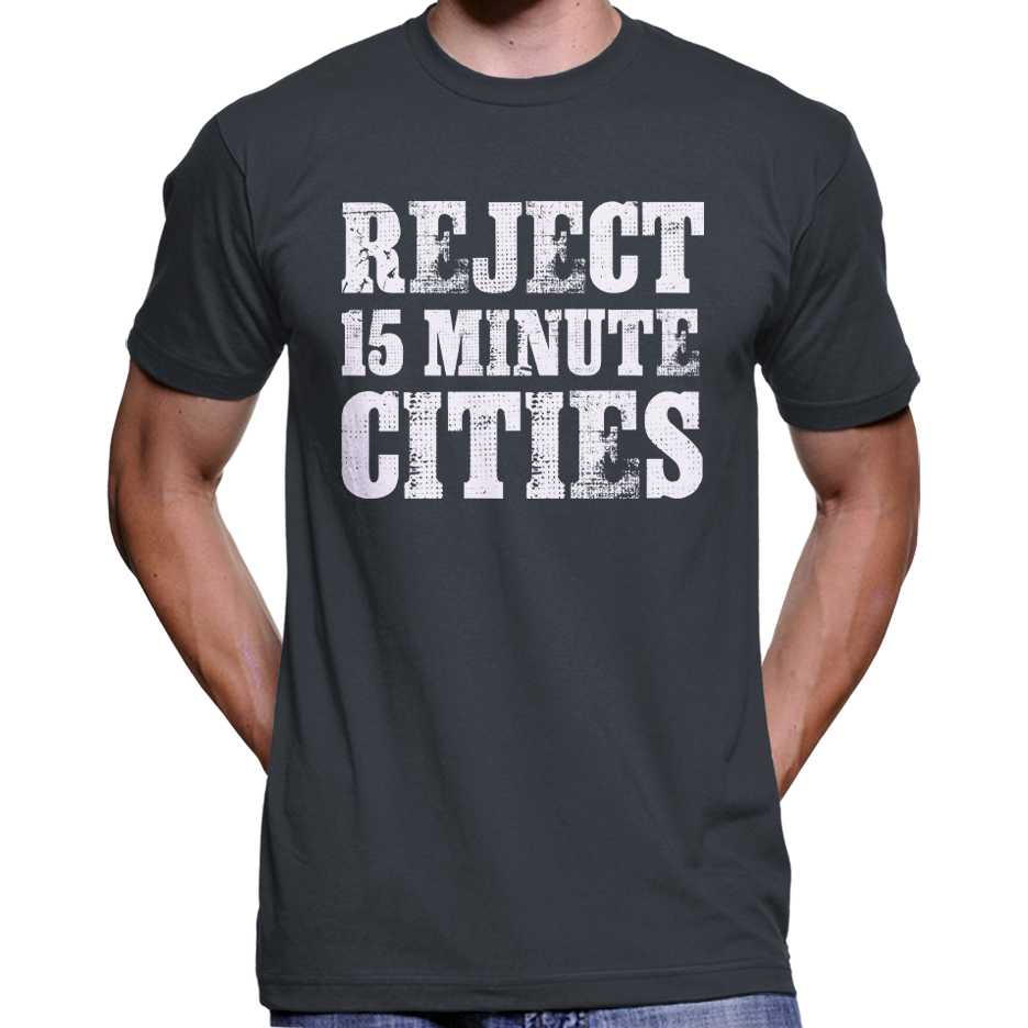 "Reject 15 Minute Cities" T-Shirt Wide Awake Clothing