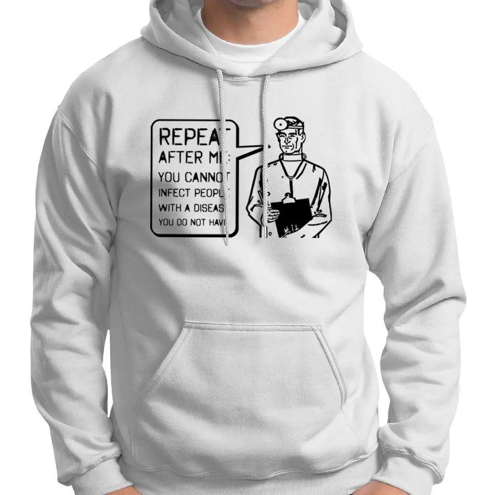 "You Cannot Infect People..." Doctor Hoodie Wide Awake Clothing