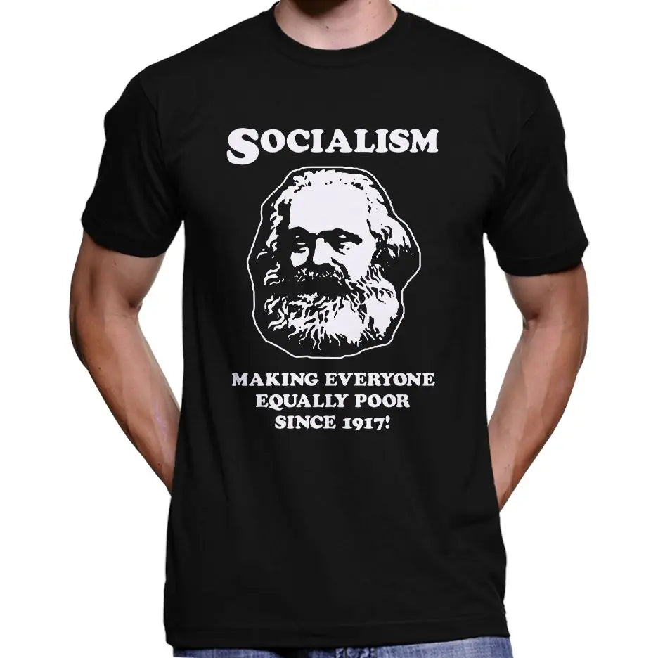 Socialism - Making Everyone Equally Poor... T-Shirt Wide Awake Clothing