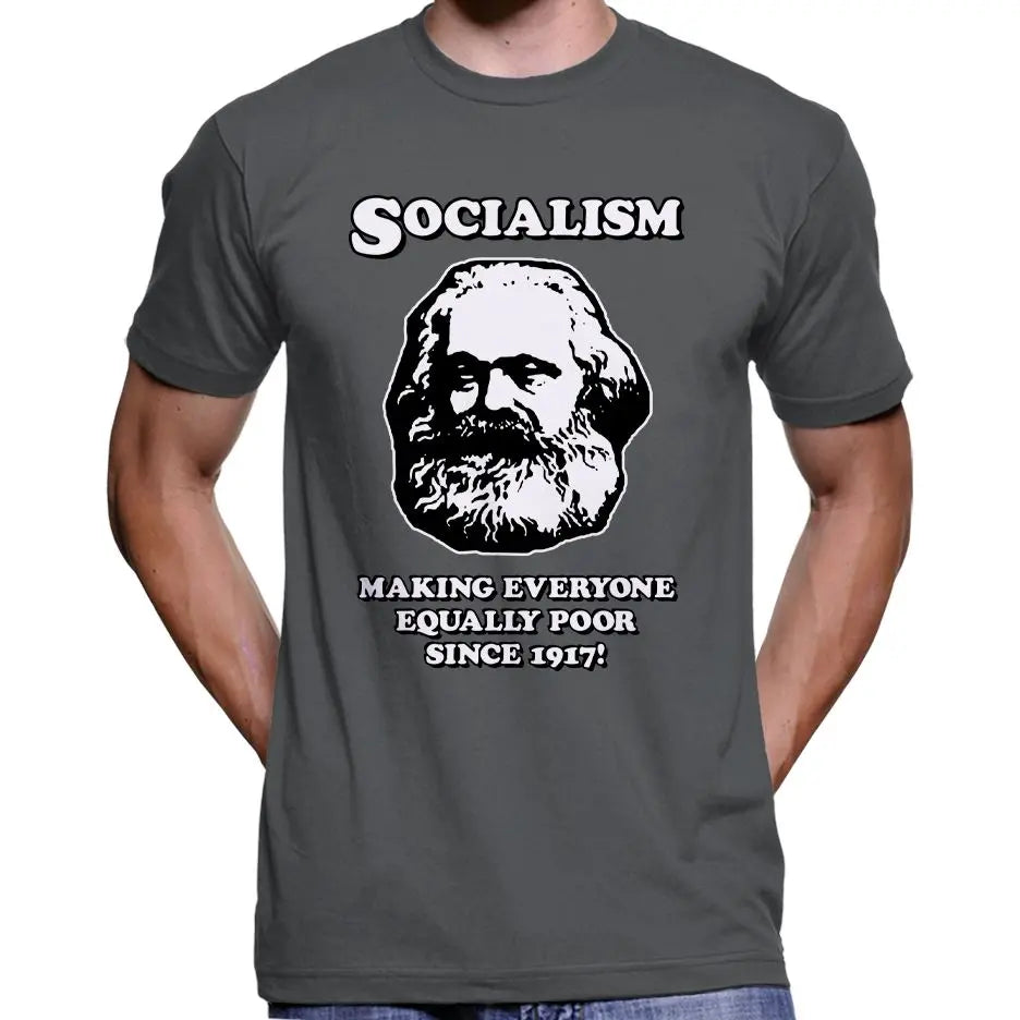 Socialism - Making Everyone Equally Poor... T-Shirt Wide Awake Clothing
