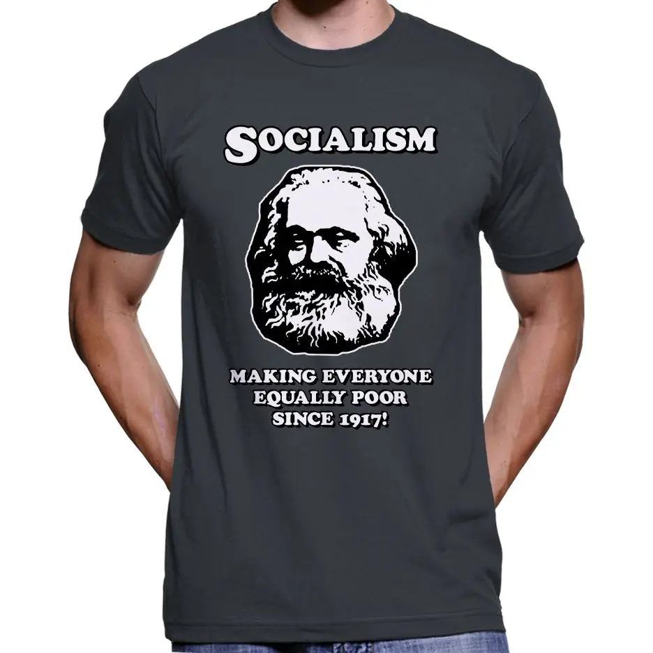 Socialism - Making Everyone Equally Poor... T-Shirt Wide Awake Clothing