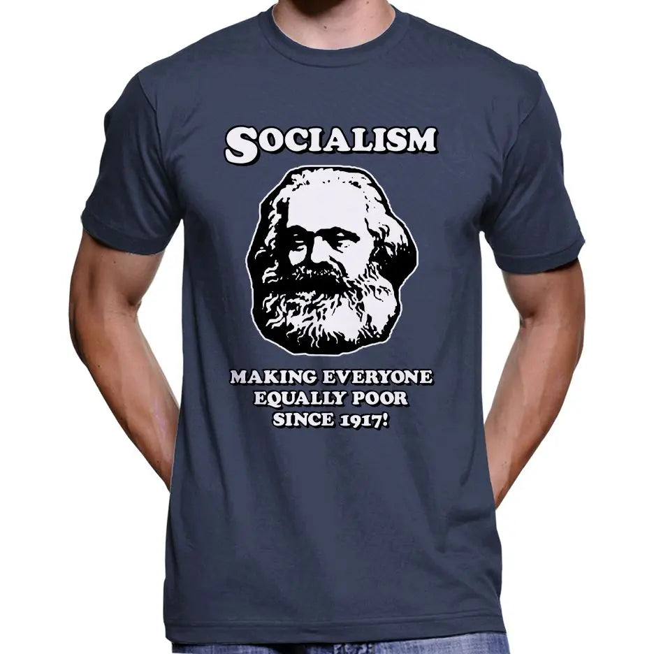 Socialism - Making Everyone Equally Poor... T-Shirt Wide Awake Clothing