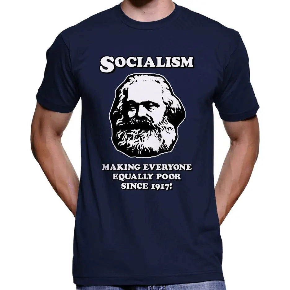 Socialism - Making Everyone Equally Poor... T-Shirt Wide Awake Clothing