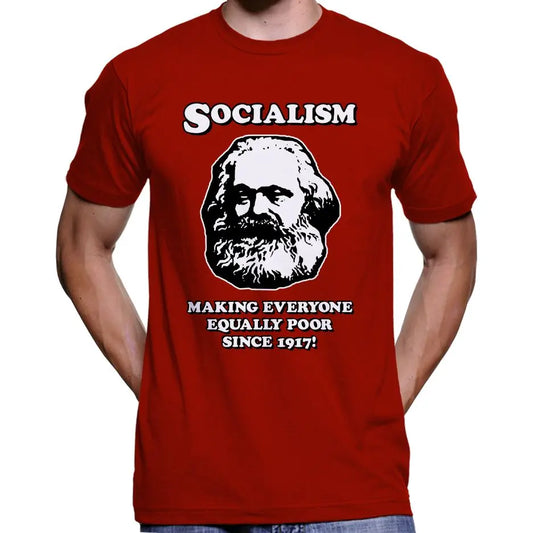 Socialism - Making Everyone Equally Poor... T-Shirt Wide Awake Clothing