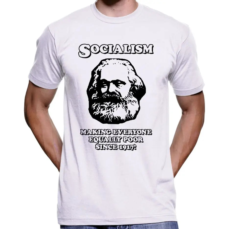 Socialism - Making Everyone Equally Poor... T-Shirt Wide Awake Clothing