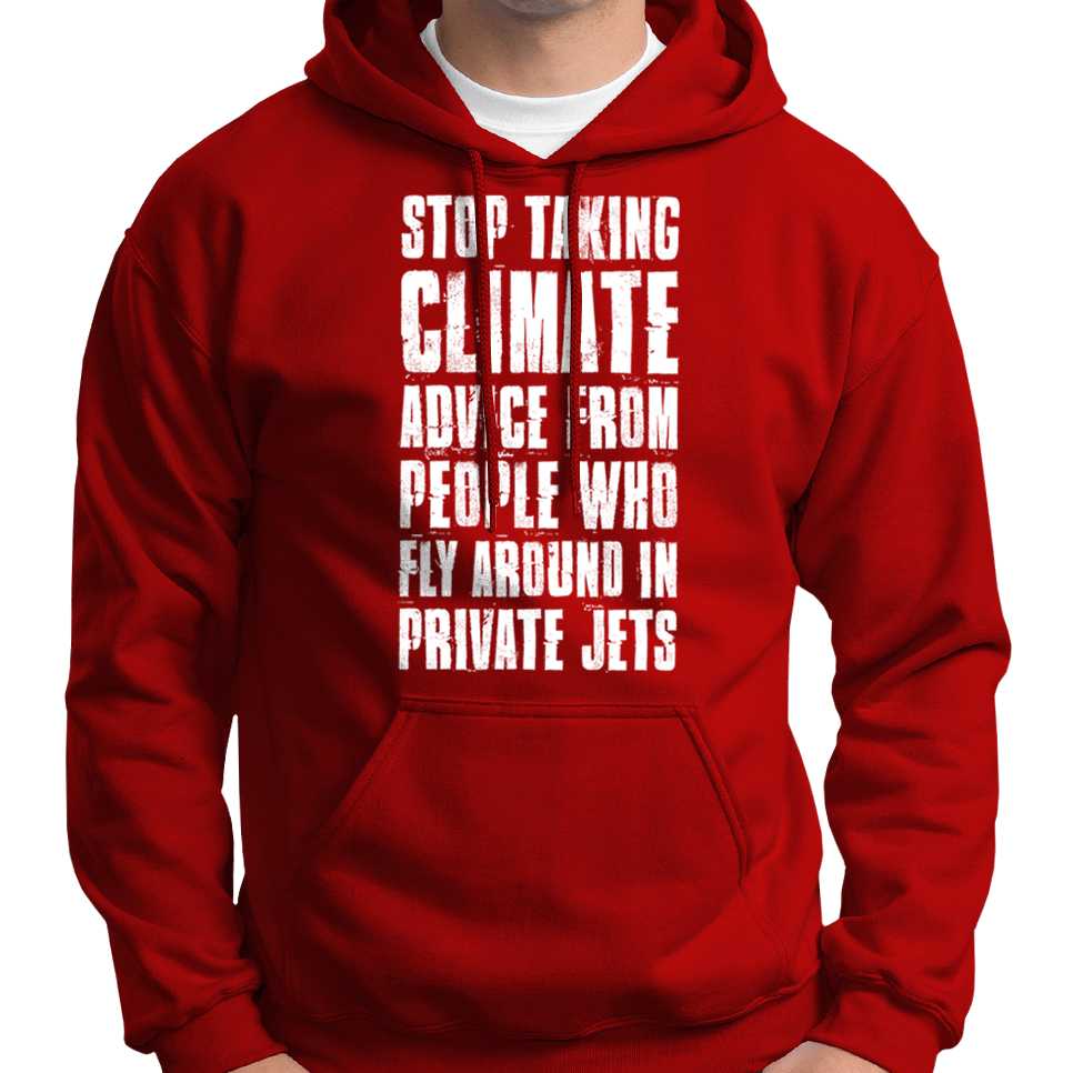 "Stop Taking Climate Advice..." Hoodie Wide Awake Clothing