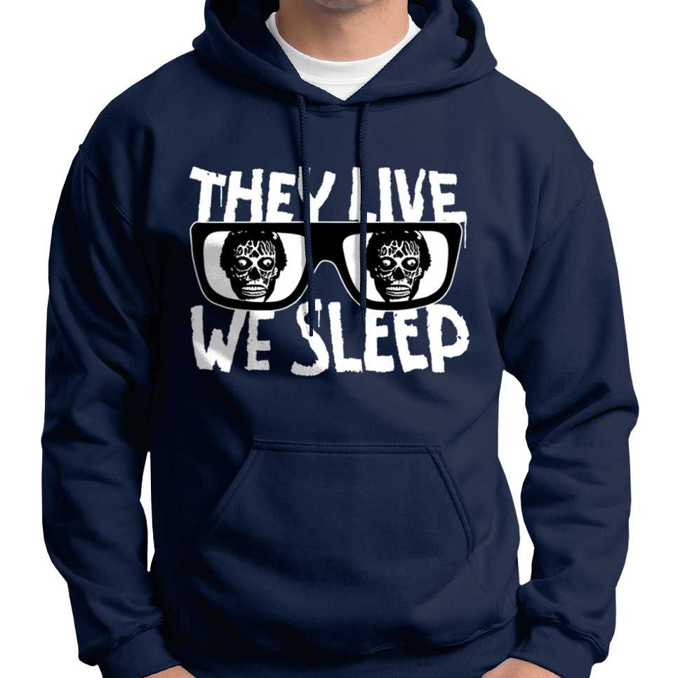 They Live We Sleep Hoodie Wide Awake Clothing