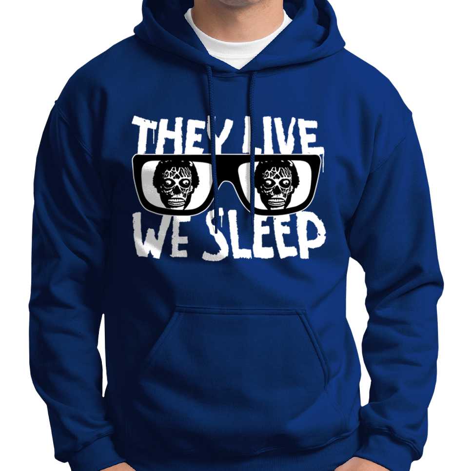 They Live We Sleep Hoodie Wide Awake Clothing