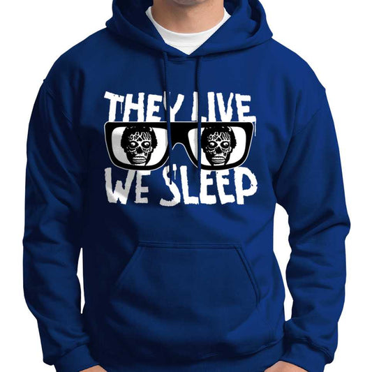 They Live We Sleep Hoodie Wide Awake Clothing