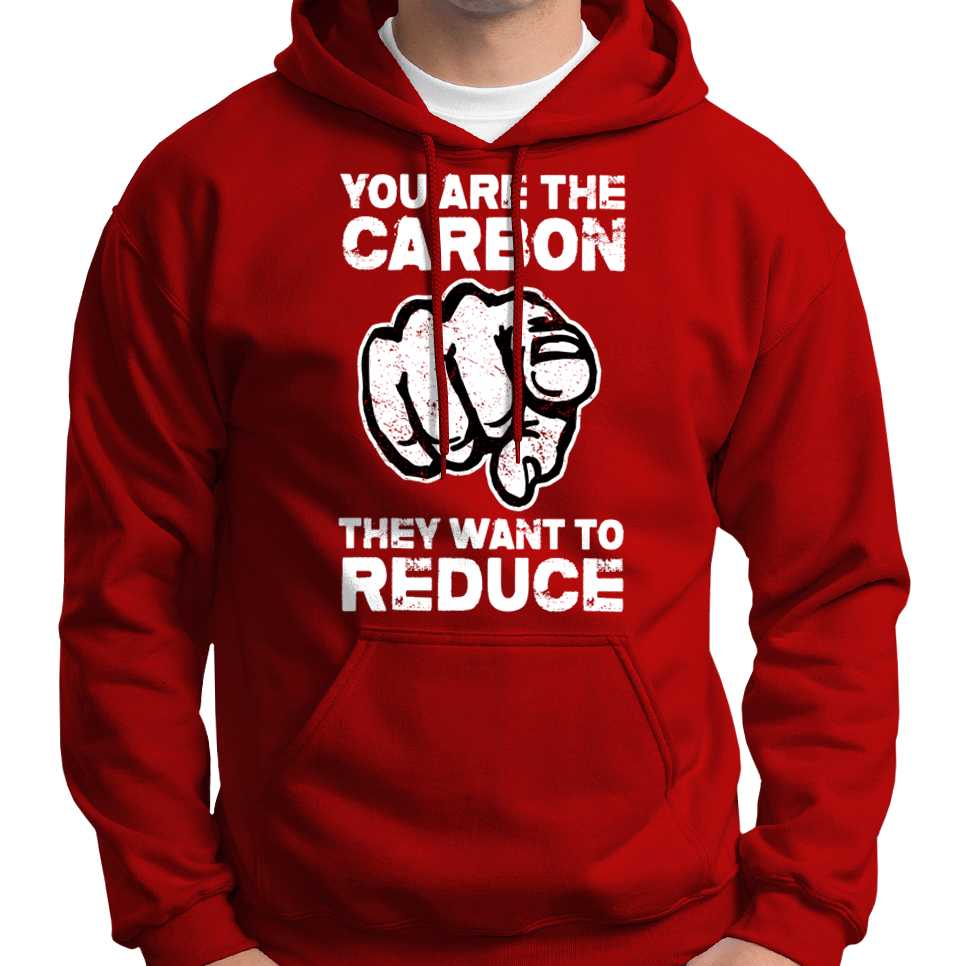 "You Are The Carbon They Want To Reduce" Hoodie Wide Awake Clothing