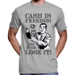 "Cash Is Freedom, Use It Or Lose It!" T-Shirt