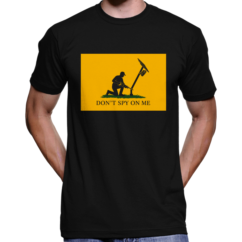 Don't Spy On Me T-Shirt